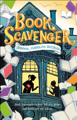 Book Scavenger - Jennifer Chambliss Bertman