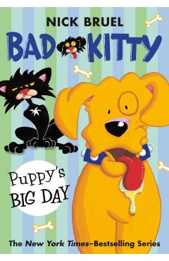 Bad Kitty: Puppy's Big Day - Nick Bruel