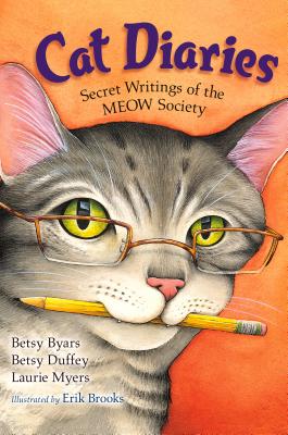 Cat Diaries: Secret Writings of the Meow Society - Betsy Cromer Byars