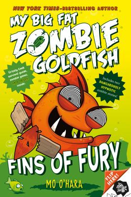 Fins of Fury: My Big Fat Zombie Goldfish - Mo O'hara