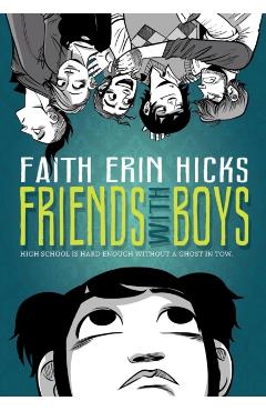 Friends with Boys - Faith Erin Hicks