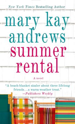 Summer Rental - Mary Kay Andrews