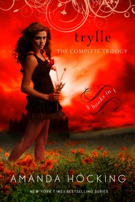 Trylle: The Complete Trilogy: Switched, Torn, and Ascend - Amanda Hocking