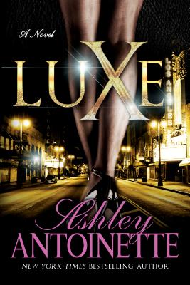 Luxe - Ashley Antoinette