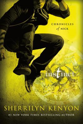 Instinct: Chronicles of Nick - Sherrilyn Kenyon