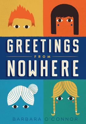 Greetings from Nowhere - Barbara O'connor