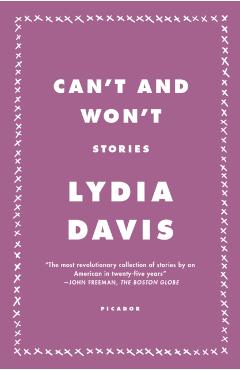 Can't and Won't: Stories - Lydia Davis
