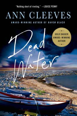 Dead Water: A Shetland Mystery - Ann Cleeves