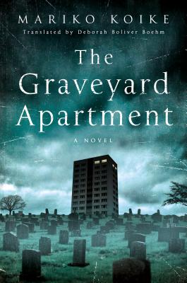 The Graveyard Apartment - Mariko Koike