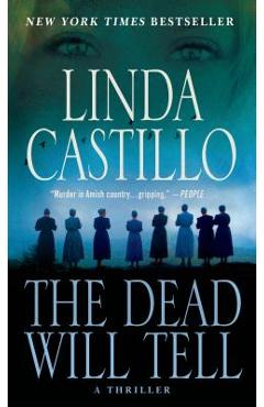Coperta cărții 'The Dead Will Tell: A Kate Burkholder Novel - Linda Castillo'