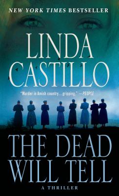 The Dead Will Tell: A Kate Burkholder Novel - Linda Castillo