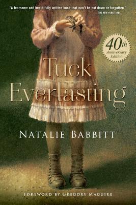 Tuck Everlasting - Natalie Babbitt