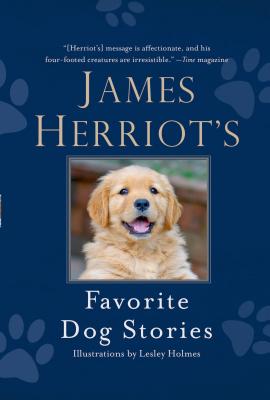 James Herriot's Favorite Dog Stories - James Herriot