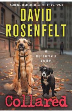 Coperta cărții 'Collared: An Andy Carpenter Mystery - David Rosenfelt'