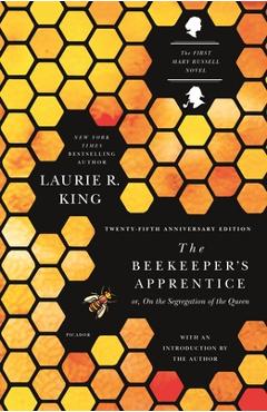 Coperta cărții 'The Beekeeper's Apprentice: Or, on the Segregation of the Queen - Laurie R. King'