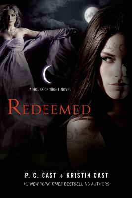 Redeemed: A House of Night Novel - P. C. Cast