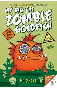 My Big Fat Zombie Goldfish - Mo O'hara