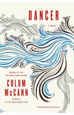 Poza produsului Dancer - Colum Mccann