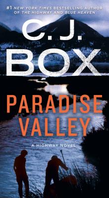 Paradise Valley: A Highway Novel - C. J. Box