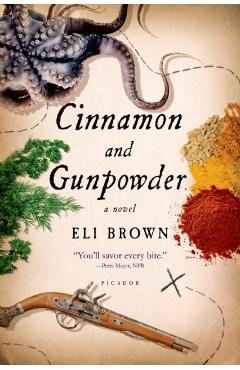 Cinnamon and Gunpowder - Eli Brown