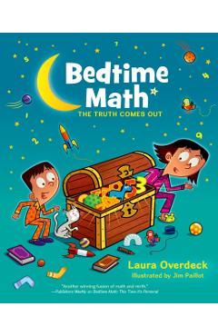 Bedtime Math: The Truth Comes Out - Laura Overdeck