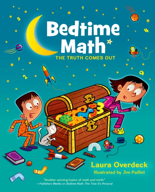 Bedtime Math: The Truth Comes Out - Laura Overdeck