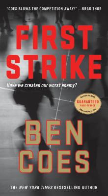 First Strike: A Thriller - Ben Coes