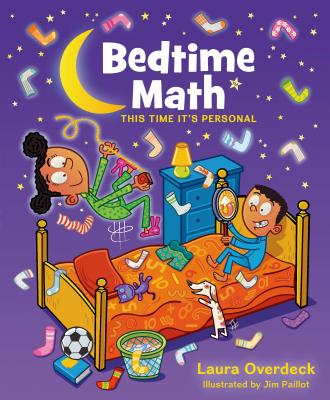 Bedtime Math: This Time It's Personal: This Time It's Personal - Laura Overdeck