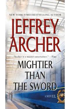 Coperta cărții 'Mightier Than the Sword - Jeffrey Archer'
