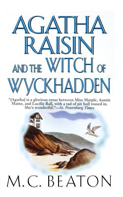 Agatha Raisin and the Witch of Wyckhadden: An Agatha Raisin Mystery - M. C. Beaton