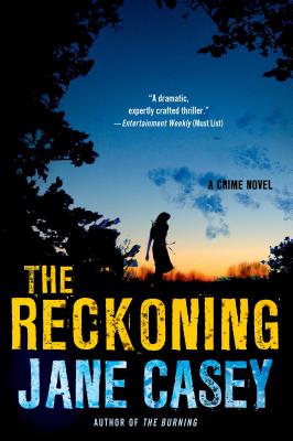 The Reckoning: A Maeve Kerrigan Crime Novel - Jane Casey