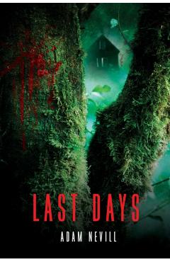 Last Days - Adam Nevill