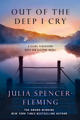 Out of the Deep I Cry: A Clare Fergusson and Russ Van Alstyne Mystery - Julia Spencer-fleming