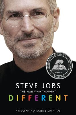 Steve Jobs: The Man Who Thought Different: A Biography - Karen Blumenthal