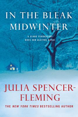 In the Bleak Midwinter: A Clare Fergusson and Russ Van Alstyne Mystery - Julia Spencer-fleming