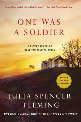 One Was a Soldier: A Clare Fergusson and Russ Van Alstyne Mystery - Julia Spencer-fleming