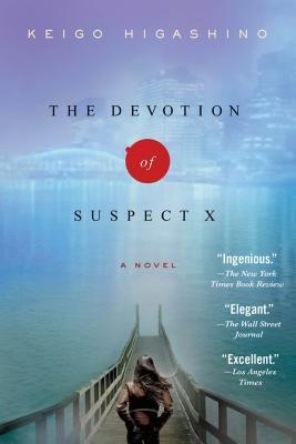 The Devotion of Suspect X: A Detective Galileo Novel - Keigo Higashino