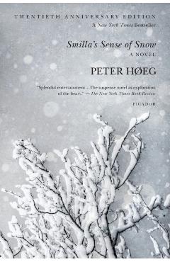 Smilla's Sense of Snow - Peter Heg