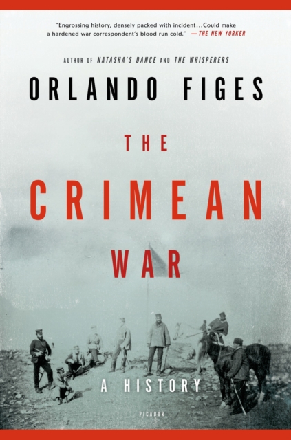 The Crimean War: A History - Orlando Figes