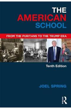 Coperta cărții 'The American School: From the Puritans to the Trump Era - Joel Spring'