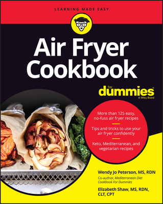 Air Fryer Cookbook for Dummies - Wendy Jo Peterson