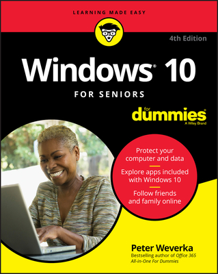 Windows 10 for Seniors for Dummies - Peter Weverka