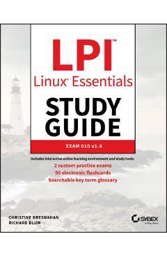 Poza produsului LPI Linux Essentials Study Guide: Exam 010 V1.6 - Christine Bresnahan