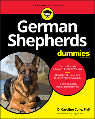 German Shepherds for Dummies - D. Caroline Coile