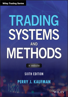 Trading Systems and Methods - Perry J. Kaufman