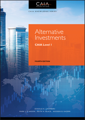 Alternative Investments: Caia Level I - Donald R. Chambers