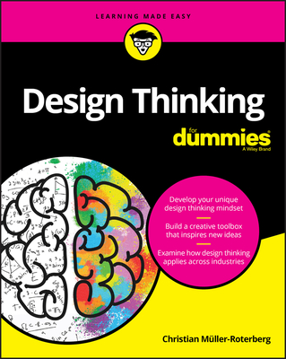 Design Thinking for Dummies - Muller-roterberg