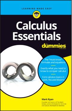 Calculus Essentials for Dummies - Mark Ryan