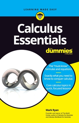 Calculus Essentials for Dummies - Mark Ryan