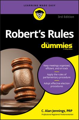 Robert's Rules for Dummies - C. Alan Jennings